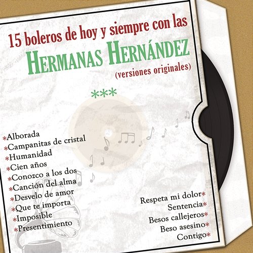15 Boleros de Hoy y Siempre Con las Hermanas Hernández (Versiones Originales) Hermanas Hernández