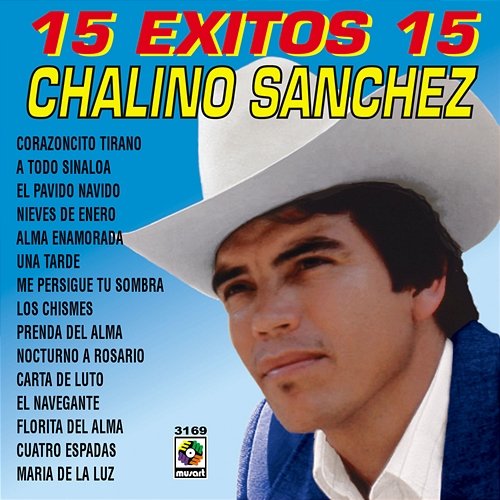 15 Éxitos Chalino Sanchez