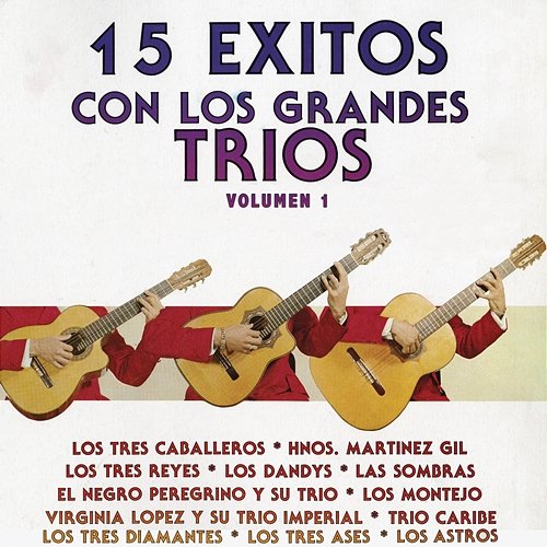 15 Éxitos Con los Grandes Tríos, Vol.1 Various Artists