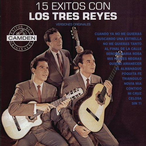15 Exitos Con Los Tres Reyes - Versiones Originales Los Reyes