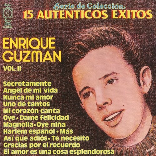 15 Exitos De Enrique Guzman Vol. ll Enrique Guzmán