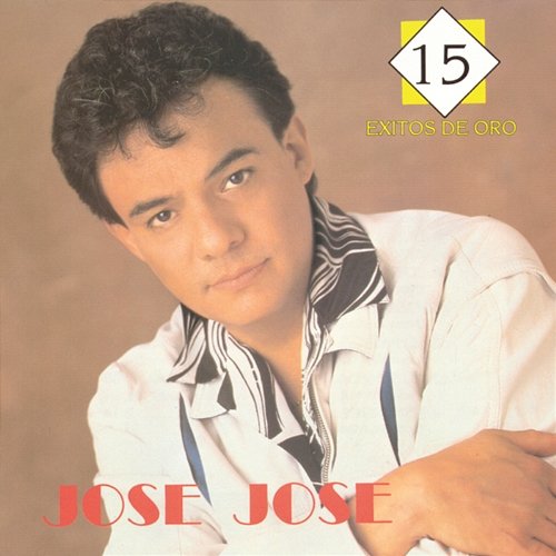 15 Exitos De Oro José José