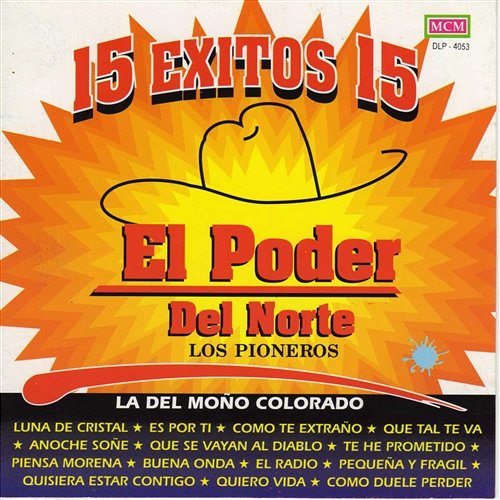 15 Exitos del Poder del Norte El Poder Del Norte