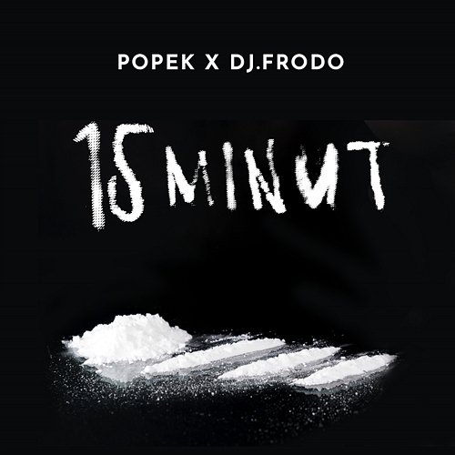 15 minut Popek, DJ.Frodo