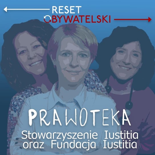 #15 Prawoteka - odc. 15 - Gościni: Danuta Przywara (Helsińska Fundacja Praw Człowieka) - Prawoteka - podcast - audiobook Opracowanie zbiorowe