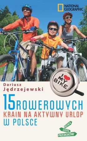 15 rowerowych krain Jędrzejewski Dariusz