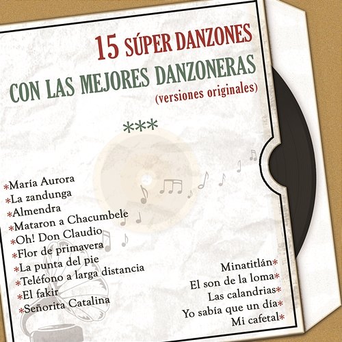 15 Super Danzones Con las Mejores Danzoneras (Versiones Originales) Various Artists