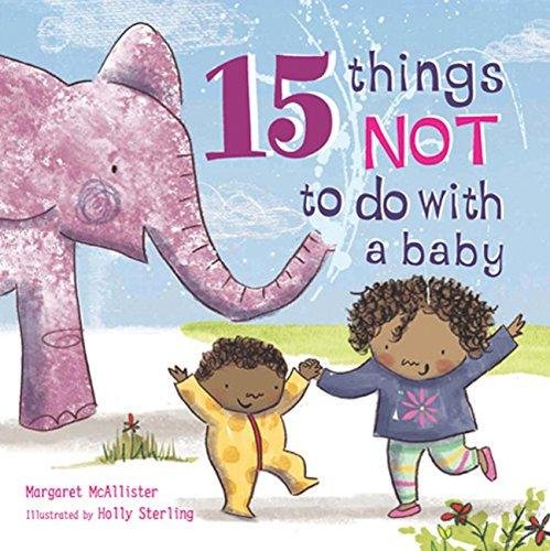 15 Things Not to Do with a Baby Margaret McAllister