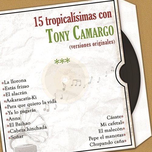 15 Tropicalísimas Con Tony Camargo (Versiones Originales) Tony Camargo
