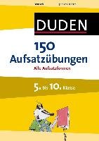 150 Aufsatzübungen 5. bis 10. Klasse Bohrer Gertrud