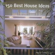 150 Best House Ideas Canizares Ana G.