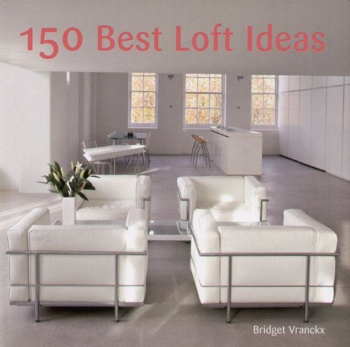 150 Best Loft Ideas Vranckx Bridget