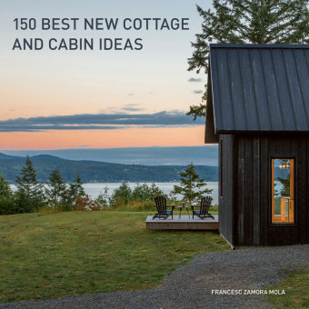 150 Best New Cottage and Cabin Ideas HarperCollins US