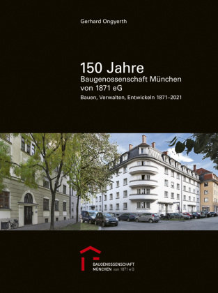 150 Jahre Baugenossenschaft München eG Schiermeier