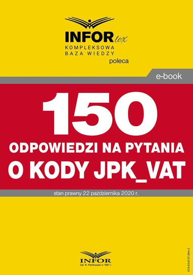 150 odpowiedzi na pytania o kody w JPK_VAT Opracowanie zbiorowe