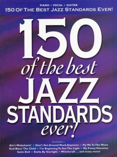 150 Of The Best Jazz Standards Ever Music Sales Ltd.