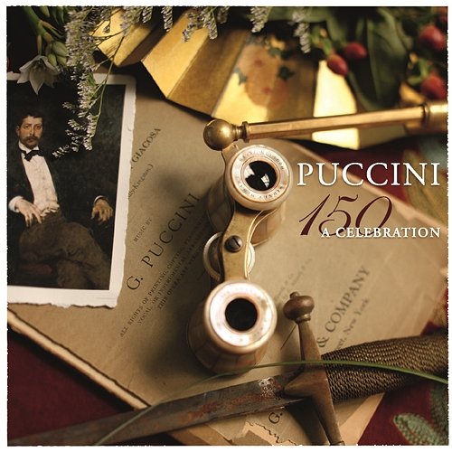 150 Puccini - A Celebration of the Genius of Puccini Various Artists