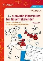 150 sinnvolle Materialien für Adventskalender 3-4 Sipinski Sabrina, Weber Annette