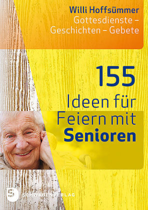 155 Ideen für Feiern mit Senioren Hoffsummer Willi