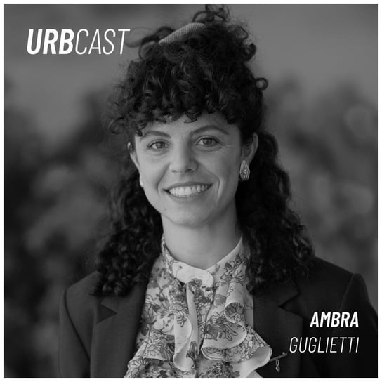 #155 Living Places: how to challenge the way we live and build? (guest: Ambra Guglietti - VELUX) - Urbcast - podcast o miastach - podcast Żebrowski Marcin