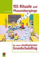 155 Rituale und Phasenübergänge für einen strukturierten Grundschulalltag Feldman Jean