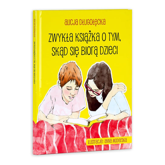 Zwykła książka o tym, skąd się biorą dzieci - Długołęcka Alicja