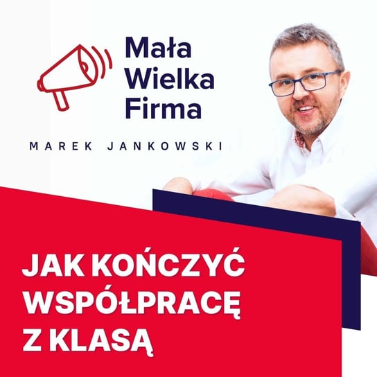 #156 Jak rozstać się z partnerem biznesowym - Mała Wielka Firma - podcast - audiobook Jankowski Marek