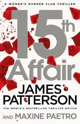15th Affair: The evidence doesn't lie... (Women's Murder Club 15) Patterson James