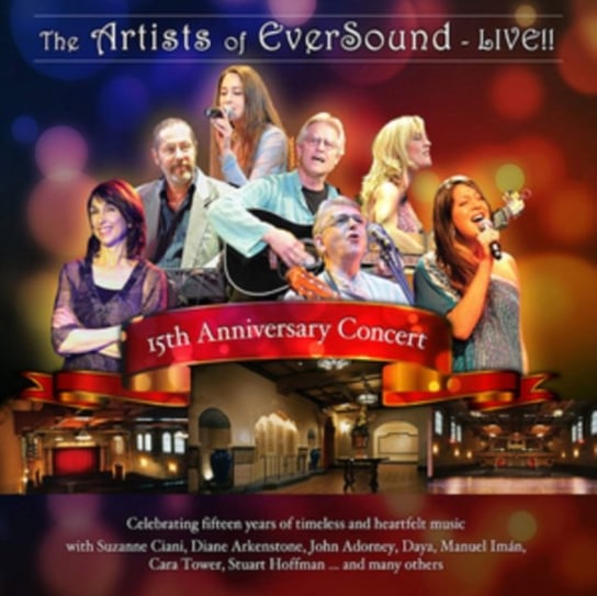 15th Anniversary Concert: The Artists of Eversound Live Various Artists