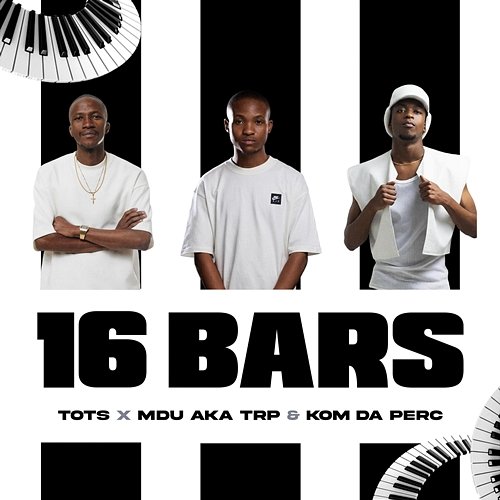 16 Bars MDU aka TRP, Kom Da Perc, Tots