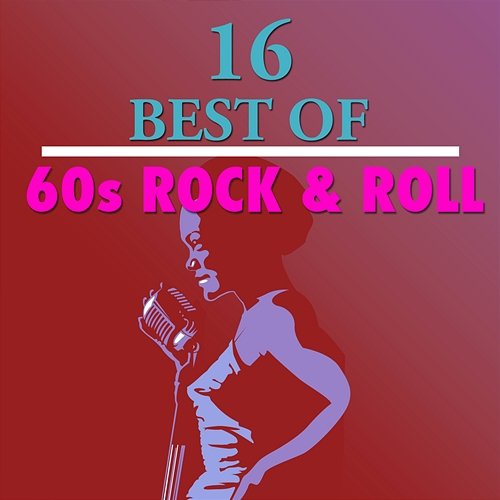 16 Best of 60's Rock 'n' Roll Various Artists