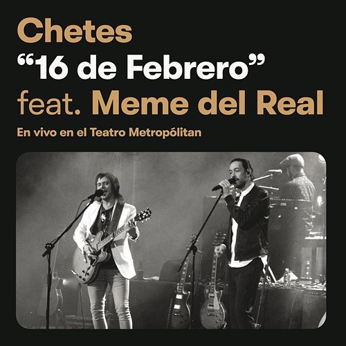 16 De Febrero Chetes feat. Meme Del Real