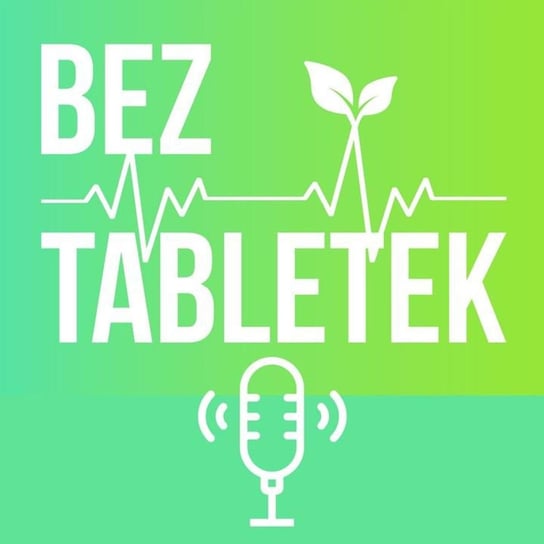 #16 Diagnostyka laboratoryjna - Bez Tabletek - podcast Bez Tabletek