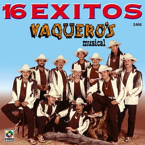 16 Éxitos Vaquero's Musical