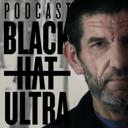 #16 Mirek Wira - Black Hat Ultra - podcast Dąbkowski Kamil