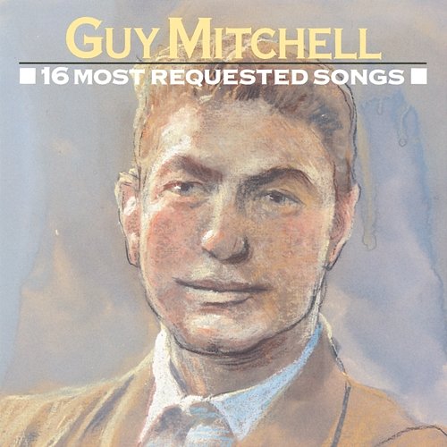 16 Most Requested Songs Guy Mitchell