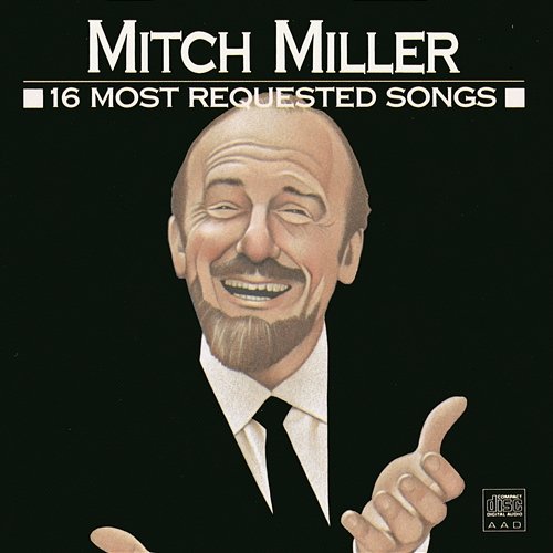 16 Most Requested Songs Mitch Miller