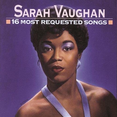 16 Most Requested Songs Sarah Vaughan