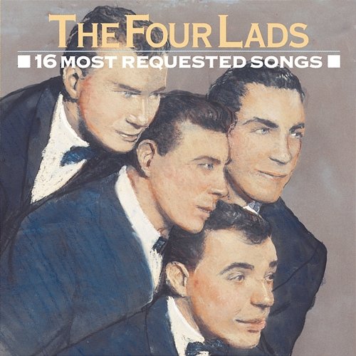 16 Most Requested Songs The Four Lads