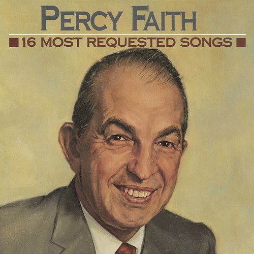 16 Most Requested Songs Percy Faith