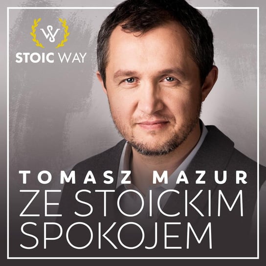 #16 Relacja ze Stoiconu 2019 (cz. 1)- Ze stoickim spokojem - podcast Mazur Tomasz
