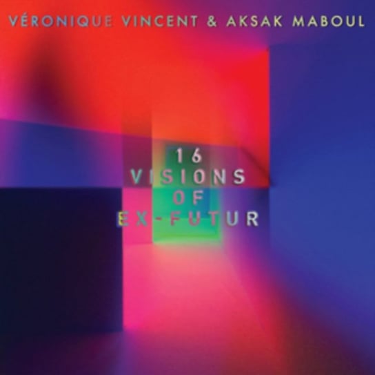 16 Visions Of Ex-futur Vincent Veronique, Aksak Maboul
