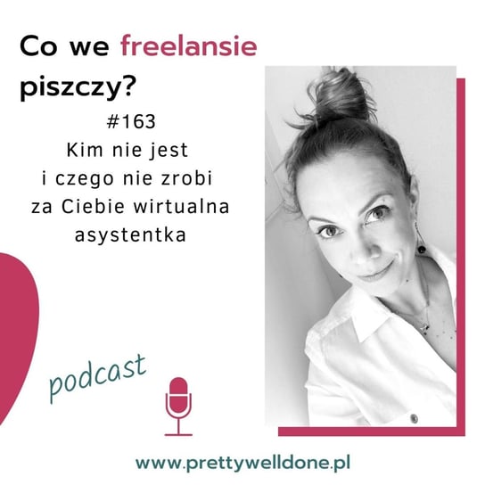 #163 Kim nie jest i czego nie zrobi za Ciebie wirtualna asystentka – PWD - audiobook Brzuchalska Karolina