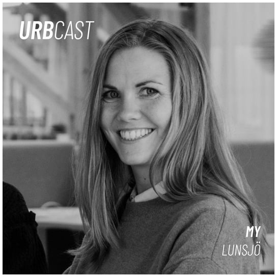 #164 How to bridge the gap between psychology and architecture? (guest: My Lunsjö - Associate at 3XN/GXN) - Urbcast - podcast o miastach - podcast Żebrowski Marcin