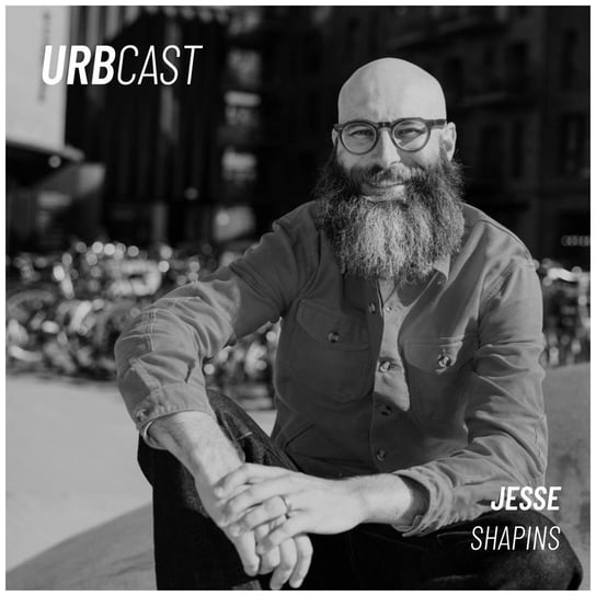 #167 Jernbanebyen - how to create a successful urban district? (guest: Jesse Shapins - Director at NREP & Urban Partners) - Urbcast - podcast o miastach - podcast Żebrowski Marcin