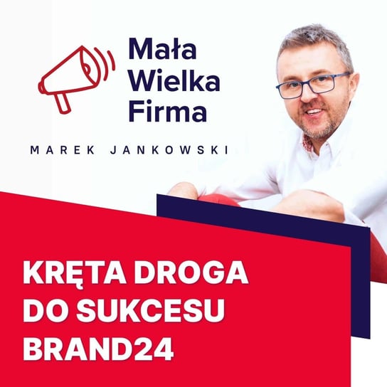 #169 Co mnie napędza w biznesie? – Michał Sadowski - Mała Wielka Firma - podcast Jankowski Marek