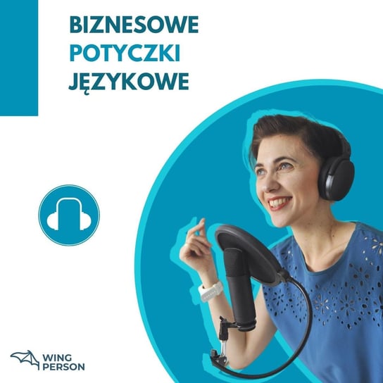 #169 Podcast z webinaru – o czym musisz pamiętać - Biznesowe potyczki językowe - podcast - audiobook Papaj-Żołyńska Agnieszka