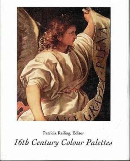 16th Century Colour Palettes Railing Patricia