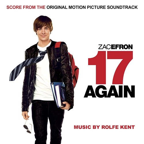 17 Again (Score from the Original Motion Picture Soundtrack) Rolfe Kent