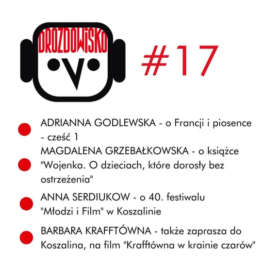 #17 Godlewska, Grzebałkowska, Serdiukow, Krafftówna - Drozdowisko - podcast Drozda Teresa